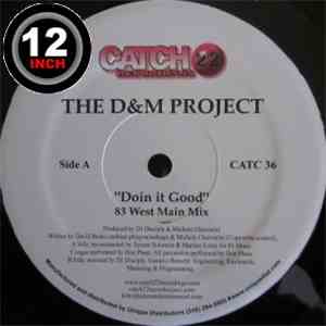 D&M Project  - Doin' It Good