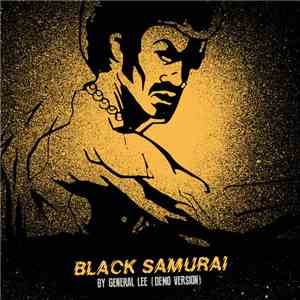 General Lee  - Black Samurai (Demo Version)