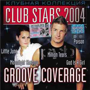 Groove Coverage - Club Stars 2004