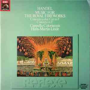 Handel / Cappella Coloniensis, Hans-Martin Linde - Music For The Royal Fireworks / Concerti A Due Cori In F / Concerto In F