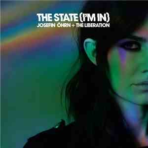 Josefin Öhrn + The Liberation - The State (I'm In) / Rushing Through My Min ...