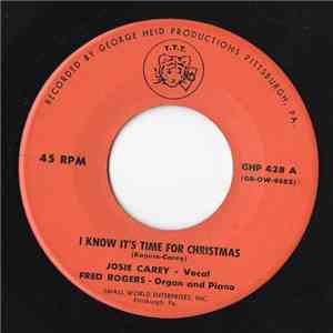 Josie Carey, Fred Rogers - I Know It's Time For Christmas