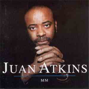 Juan Atkins - MM