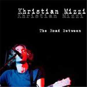 Khristian Mizzi - The Road Between