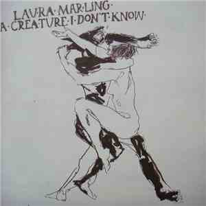 Laura Marling - A Creature I Don't Know