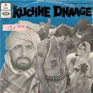 Laxmikant Pyarelal - Kuchhe Dhaage