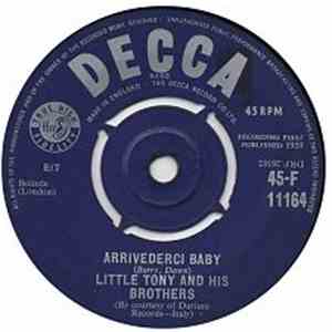 Little Tony And His Brothers - Arrivederci Baby/ I Can't Help It
