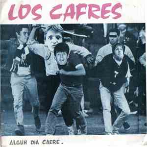 Los Cafres  - Algún Día Caeré