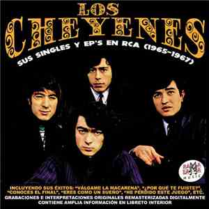 Los Cheyenes - Sus Singles Y EP's En RCA (1965-1967)