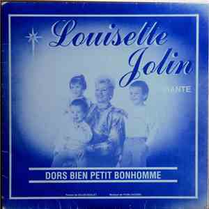 Louisette Jolin - Dors Bien Petit Bonhomme