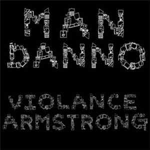 Man Danno - Violance Armstrong