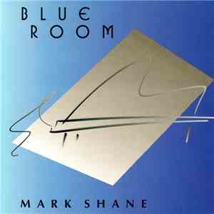 Mark Shane - Blue Room