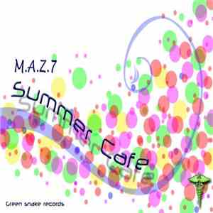 M.A.Z.7 - Summer Cafe