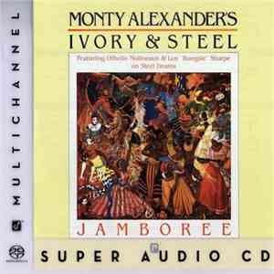 Monty Alexander's Ivory & Steel - Jamboree