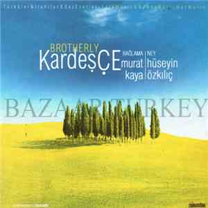 Murat Kaya - Brotherly (Kardesce)