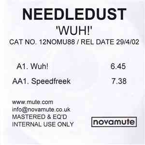 Needledust - Wuh! / Speedfreek