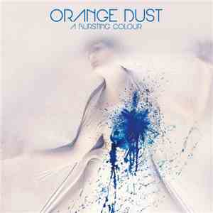 Orange Dust  - A Bursting Colour