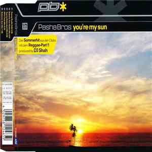 Pasha Bros - You're My Sun