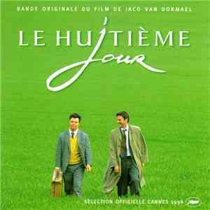 Pierre Van Dormael - Le Huitième Jour - Bande Originale du Film De Jaco Van ...