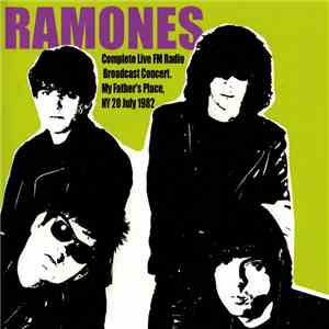 Ramones - Live - My Father's Place, NY, 20 July 1982