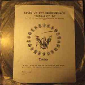 Rites Of Thy Degringolade - Totality