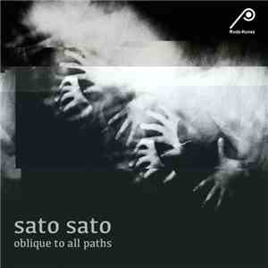 Sato Sato - Oblique To All Paths