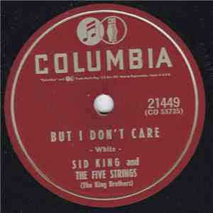 Sid King & The Five Strings - Sag, Drag And Fall / But I Don't Care