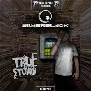 SilverBlack - True Story