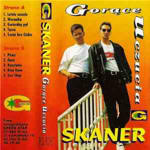 Skaner - Gorące Uczucia