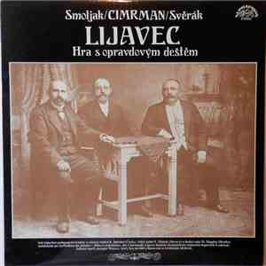 Smoljak / Cimrman / Svěrák - Lijavec (Hra S Opravdovým Deštěm)