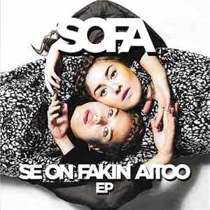 SOFA  - Se On Fakin Aitoo