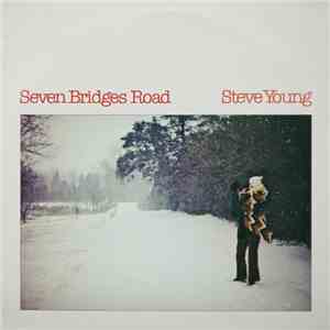 Steve Young  - Seven Bridges Road