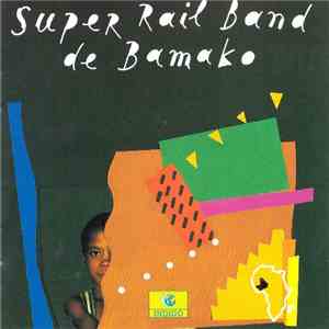 Super Rail Band de Bamako - Super Rail Band de Bamako