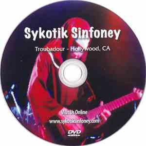 Sykotik Sinfoney - Troubadour - Hollywood, CA