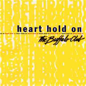 The Buffalo Club - Heart Hold On