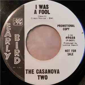 The Casanova Two - I Was A Fool
