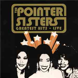 The Pointer Sisters - Greatest Hits Live