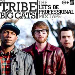 The Tribe & Big Cats - The Let's Be Professional Mixtape