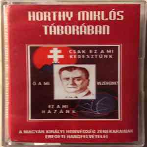 Various - Horthy Miklós Táborában