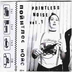 Various - Pointless Noise Vol. 1
