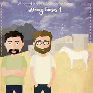Withered Hand, A Singer Of Songs - Among Horses I