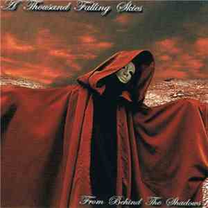 A Thousand Falling Skies - From Behind The Shadows