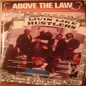 Above The Law - Livin' Like Hustlers