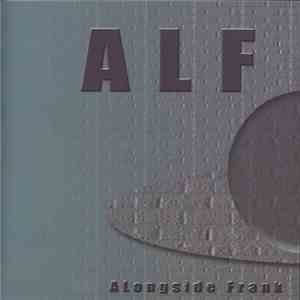 ALF  - Alongside Frank