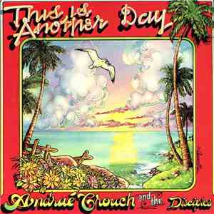 Andraé Crouch & The Disciples - This Is Another Day