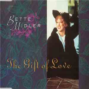 Bette Midler - The Gift Of Love