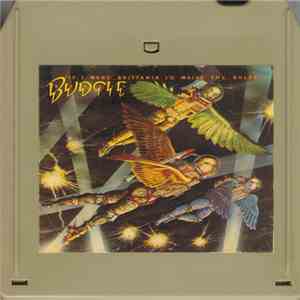 Budgie - If I Were Brittania I'd Waive The Rules