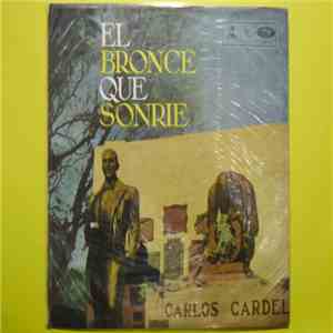 Carlos Gardel - El Bronce Que Sonrie