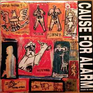Cause For Alarm - Beneath The Wheel