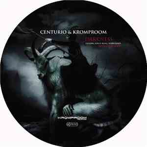 Centurio & Kromproom - Darkness